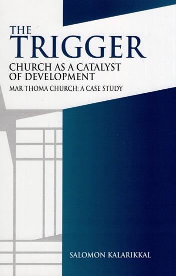 The Trigger Church as a Catalyst of Development (Mar Thoma Church: a Case Study)
