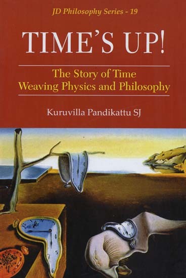 Time's Up: The Story of Time Weaving Physics and Philosophy