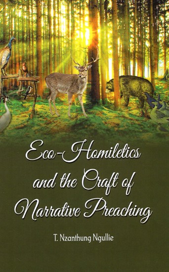 Eco-Homiletics And The Craft of Narrative Preaching