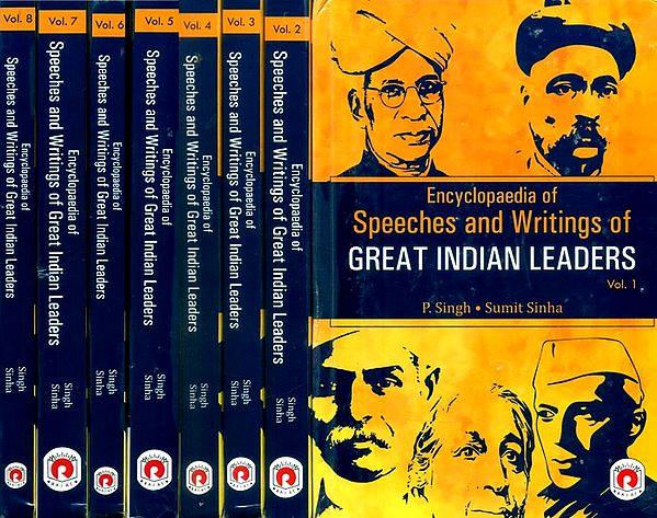 Encyclopaedia of Speeches and Writings of Great Indian Leaders (Set of 8 Volumes)