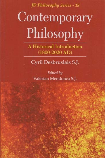 Contemporary Philosophy- A Historical Introduction (1800- 2020 AD)
