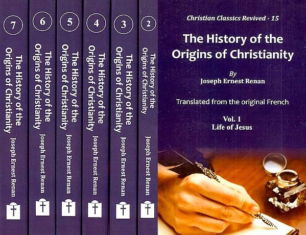 The History of the Origins of Christianity (Set of 7 Volumes)