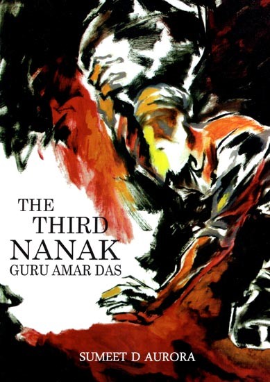 The Third Nanak Guru Amar Das