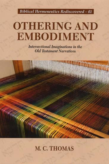 Othering and Ombodiment: Intersectional Imaginations in the Old Testament Narratives