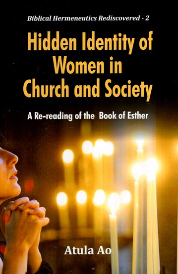 Hidden Identity of Women in Church and Society: A Re-reading of the Book of Esther