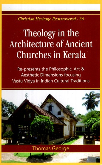 Theology in the Architecture of Ancient Churches in Kerala