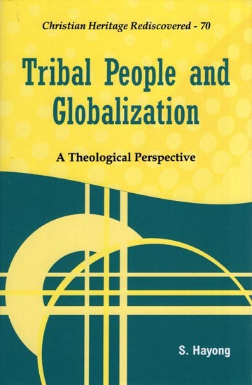 Tribal People and Globalization (A Theological Perspective)