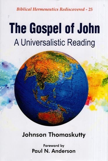The Gospel of John (A Universalistic Reading)