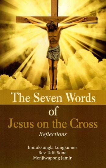 The Seven Words of Jesus on the Cross Reflections