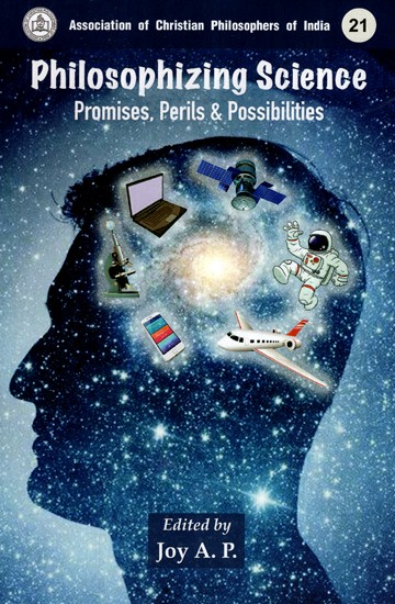 Philosophizing Science Promises Perils & Possibilites