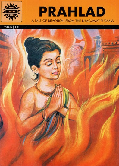 Prahlad- A Tale of Devotion From The Bhagawat Purana (Comic Book)