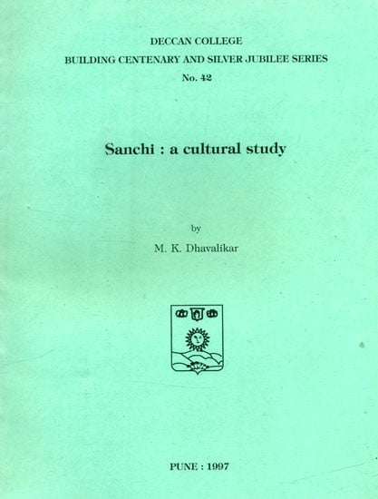 Sanchi: A Cultural Study