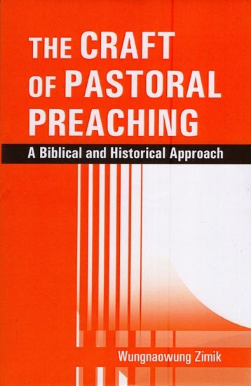 The Craft of Pastoral Preaching (A Biblical and Historical Approach)