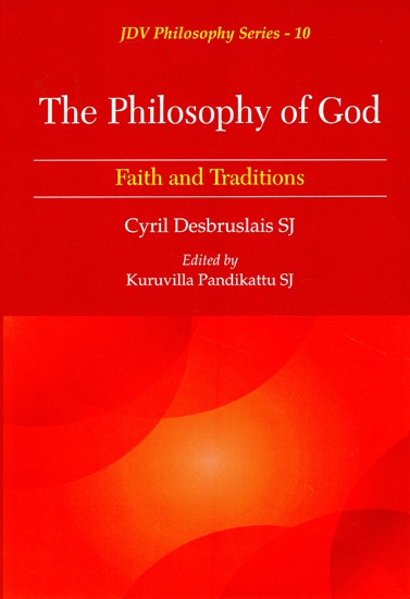 The Philosophy of God (Faith and Traditions)