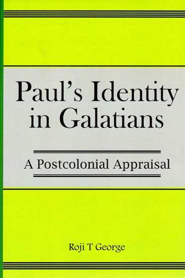 Paul's Identity in Galatians (A Postcolonial Appraisal)