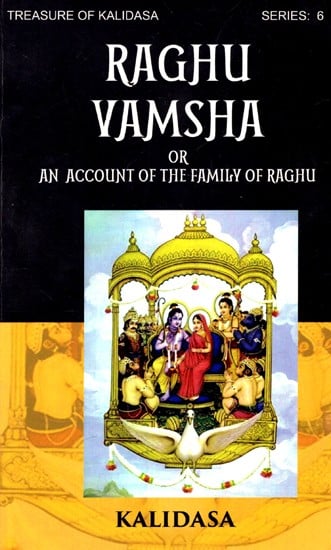 Raghu Vamsha Or An Account of The Family of Raghu