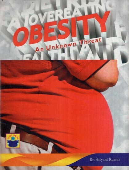 Obesity- An Unknown Threat