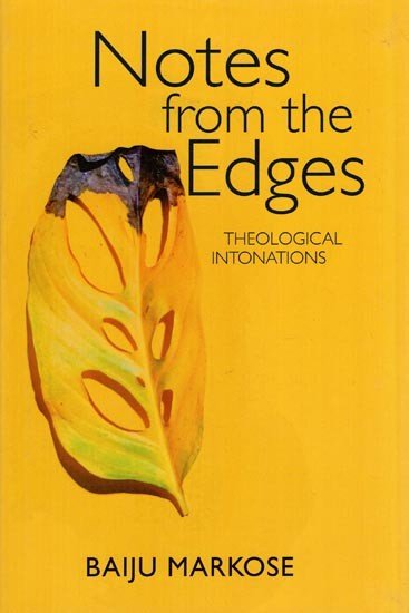 Notes from the Edges (Theological Intonations)