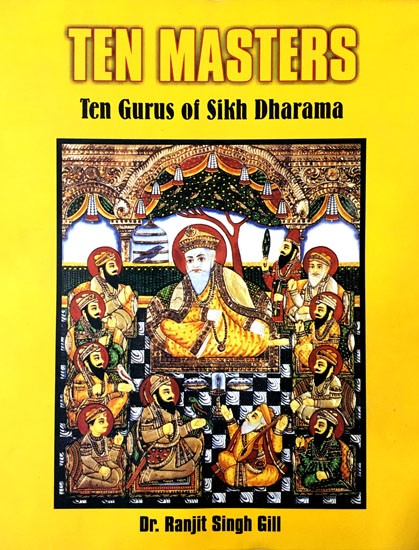 Ten Masters- Ten Gurus of Sikh Dharama