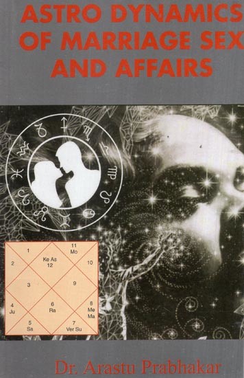 Astro Dynamics of Marriage, Sex and Affairs