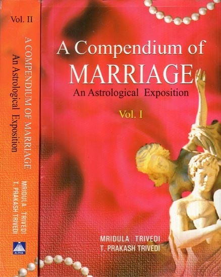 A Compendium of Marriage- An Astrological Exposition (Set of 2 Volumes)