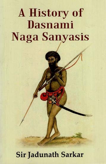 A History of Dasnami Naga Sanyasis