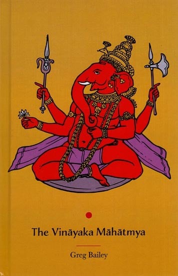 The Vinayaka Mahatmya