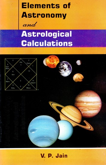 Elements of

 Astronomy

and 

Astrological Calculations