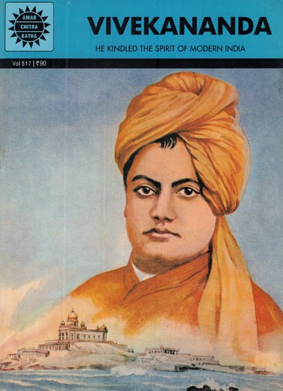 Vivekananda- He Kindled The Spirit of Modern India (Comic Book)