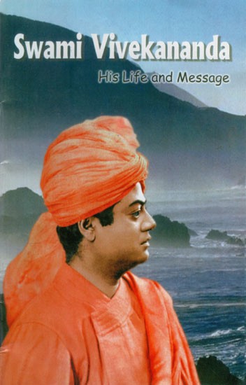 Swami Vivekananda-His Life and Message