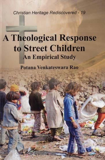 A Theological Response to Street Children: An Empirical Study