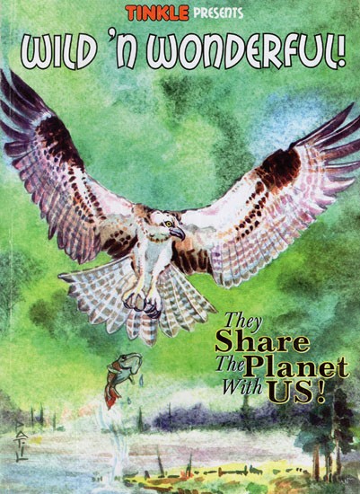Wild' n Wonderful !- They Share The Planet With Us ! (Comic Book)