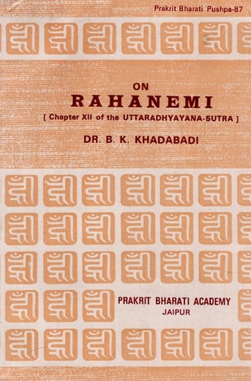On Rahanemi (Chapter XII of the Uttaradhyayana-Sutra) (An Old And Rare Book)