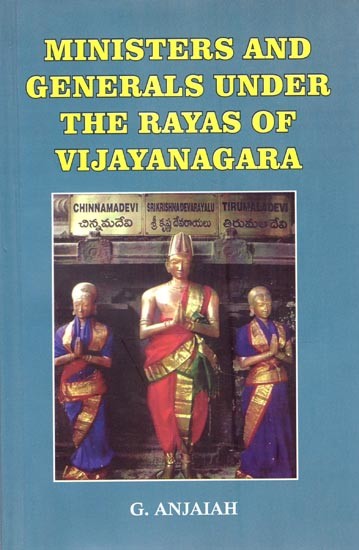 Ministers and Generals Under the Rayas of Vijayanagara