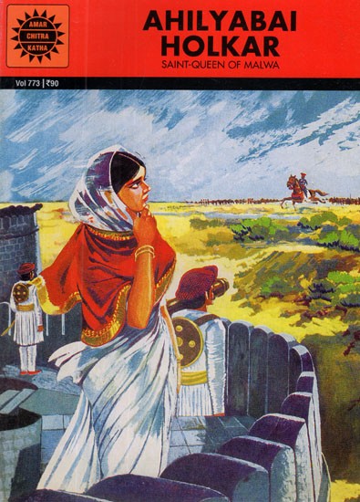 Ahilyabai Holkar- Saint - Queen of Malwa (Comic Book)