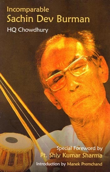 Incomparable Sachin Dev Burman- Revised and Updated with Complete Discography (2nd Edition)
