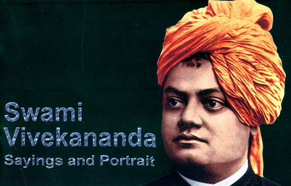 Swami Vivekananda- Sayings and Portrait