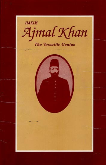 Hakim Ajmal Khan- The Versatile Genius