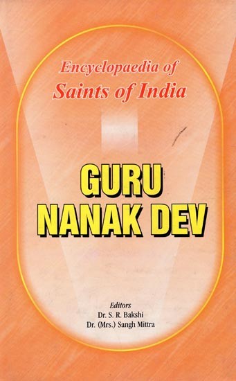 Guru Nanak Dev- Encyclopaedia of Saints of India (Part-8)