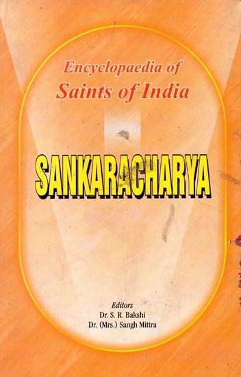 Sankaracharya- Encyclopaedia of Saints of India  (Part-18)
