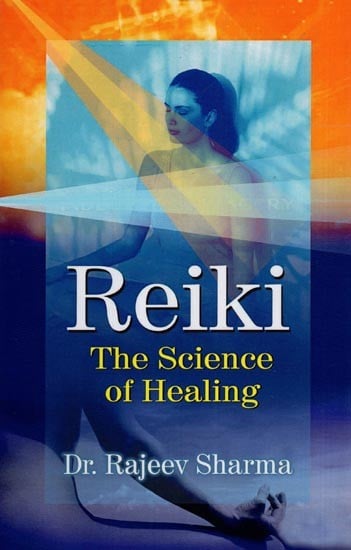Reiki the Science of Healing