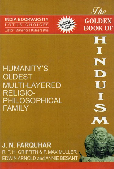 The Golden Book of Hinduism - Humanity's Oldest Multi-layered Religio-Philosophical Family