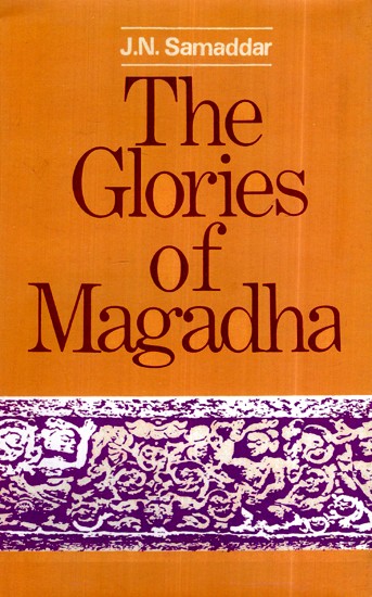 The Glories of Magadha