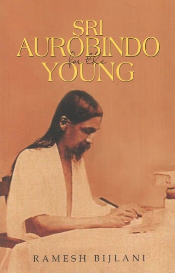Sri Aurobindo for the Young
