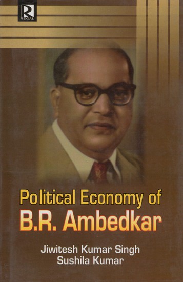 Political Econommy of B. R. Ambedkar