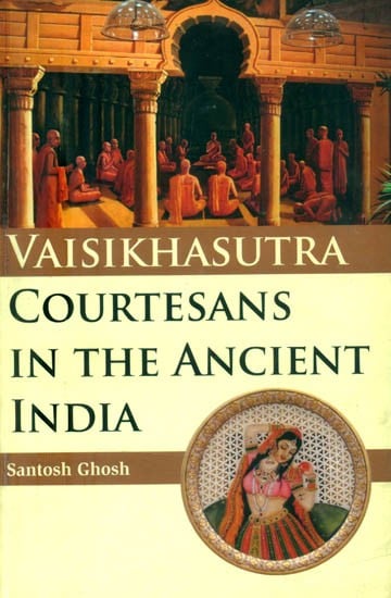 Vaisikha Sutra- Courtesans in the Ancient India