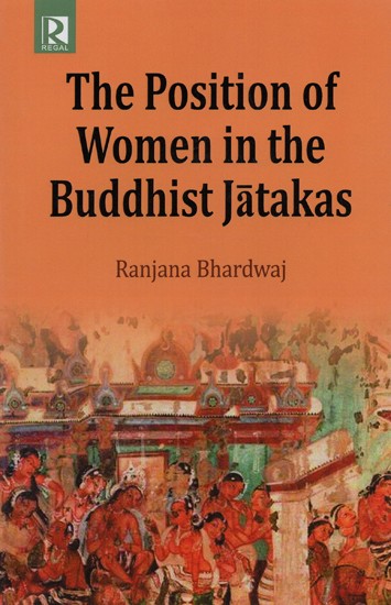 The Positon of Women in the Buddhist Jatakas