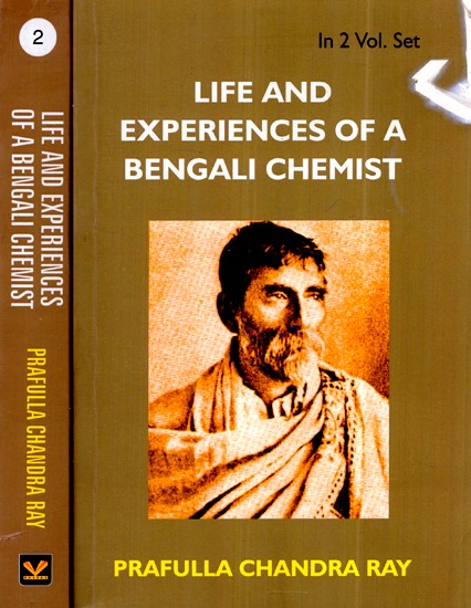 Life and Experiences of a Bengali Chemist (Set of 2 Volumes)