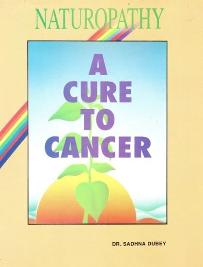 Naturopathy- A Cure to Cancer