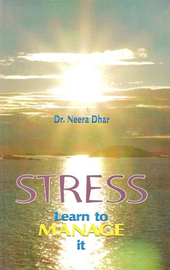 STRESS: Learn to MANAGE it (Some Coping Mechanisms to Make Life Easier to Live)